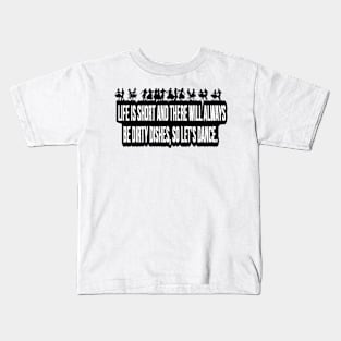 Life Is Short BLK Kids T-Shirt